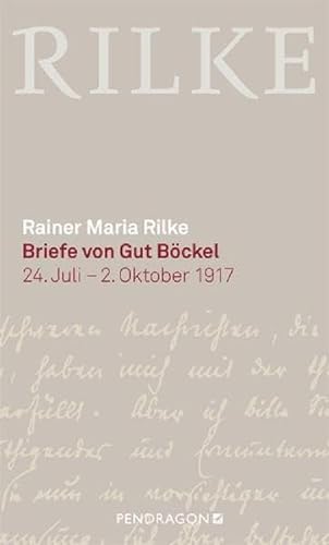 Briefe von Gut Böckel: 24. Juli- 2. Oktober 1917